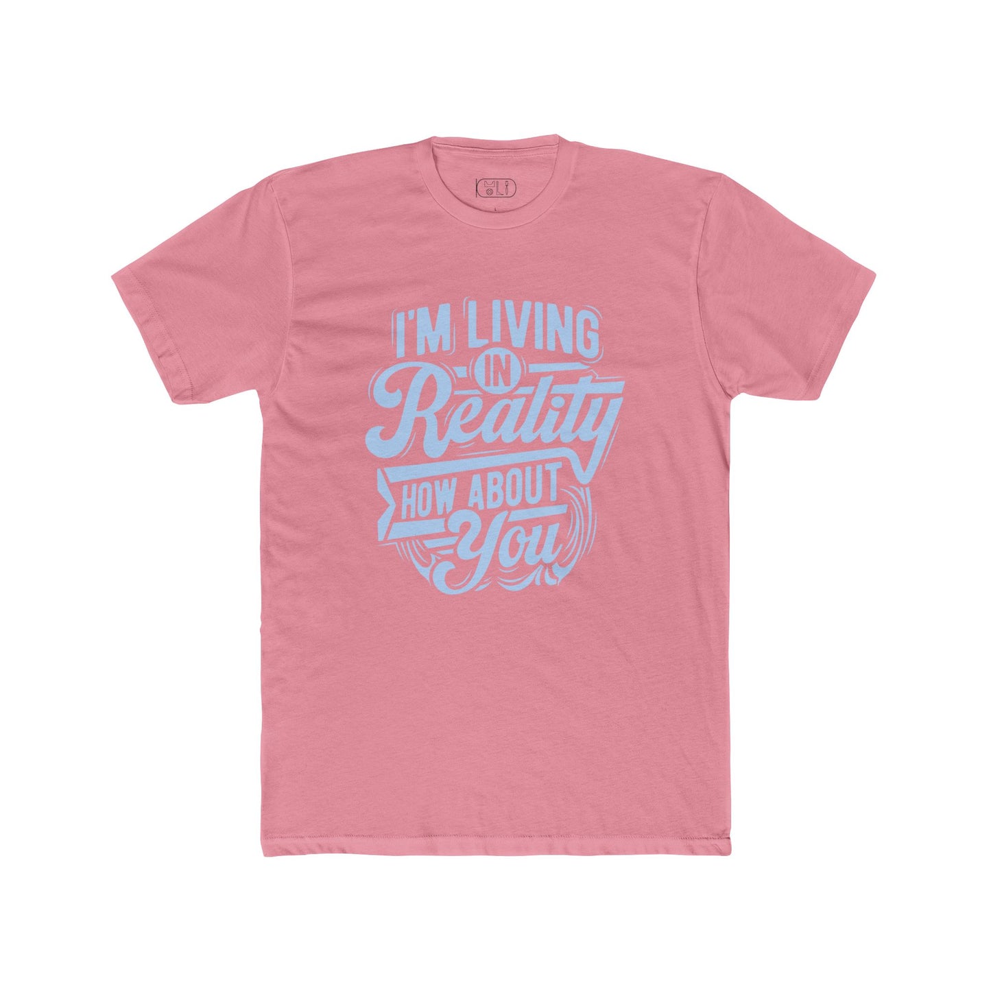 - Living in Reality Science Literacy Shirt Living in Reality )