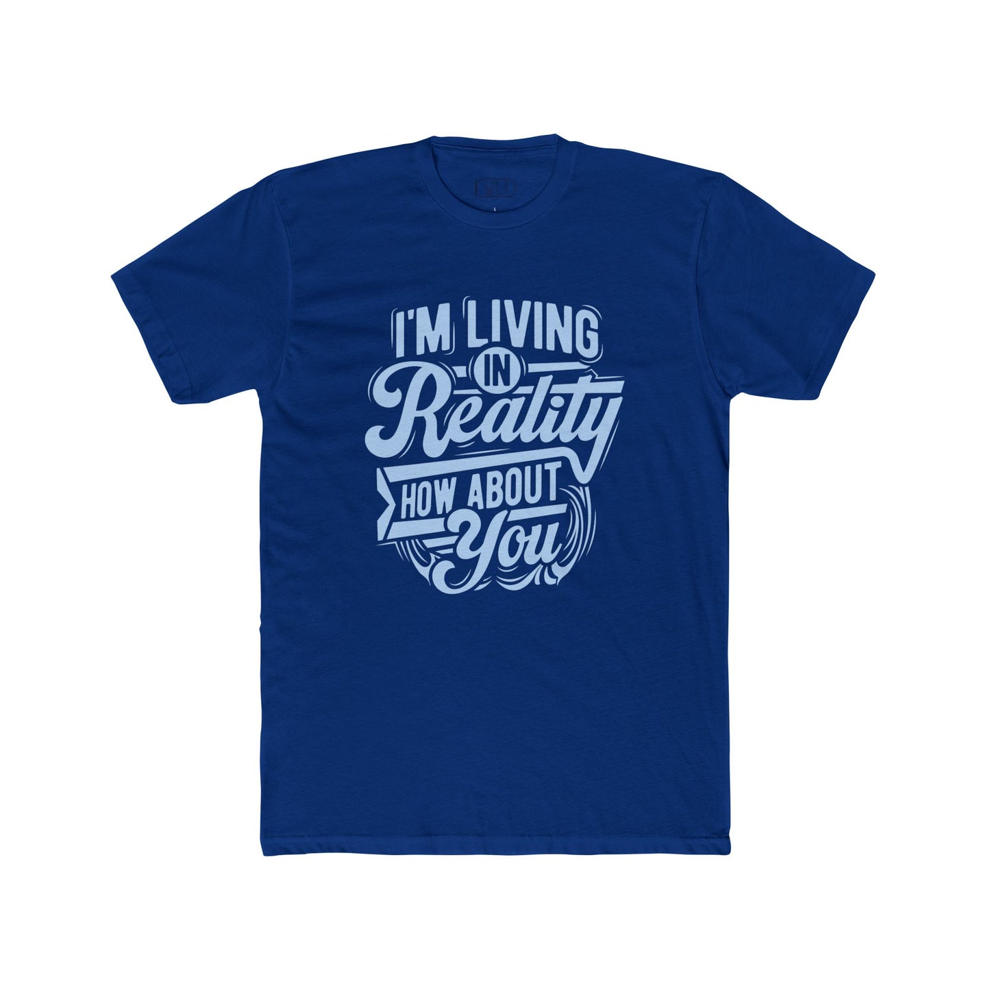 - Living in Reality Science Literacy Shirt Living in Reality )