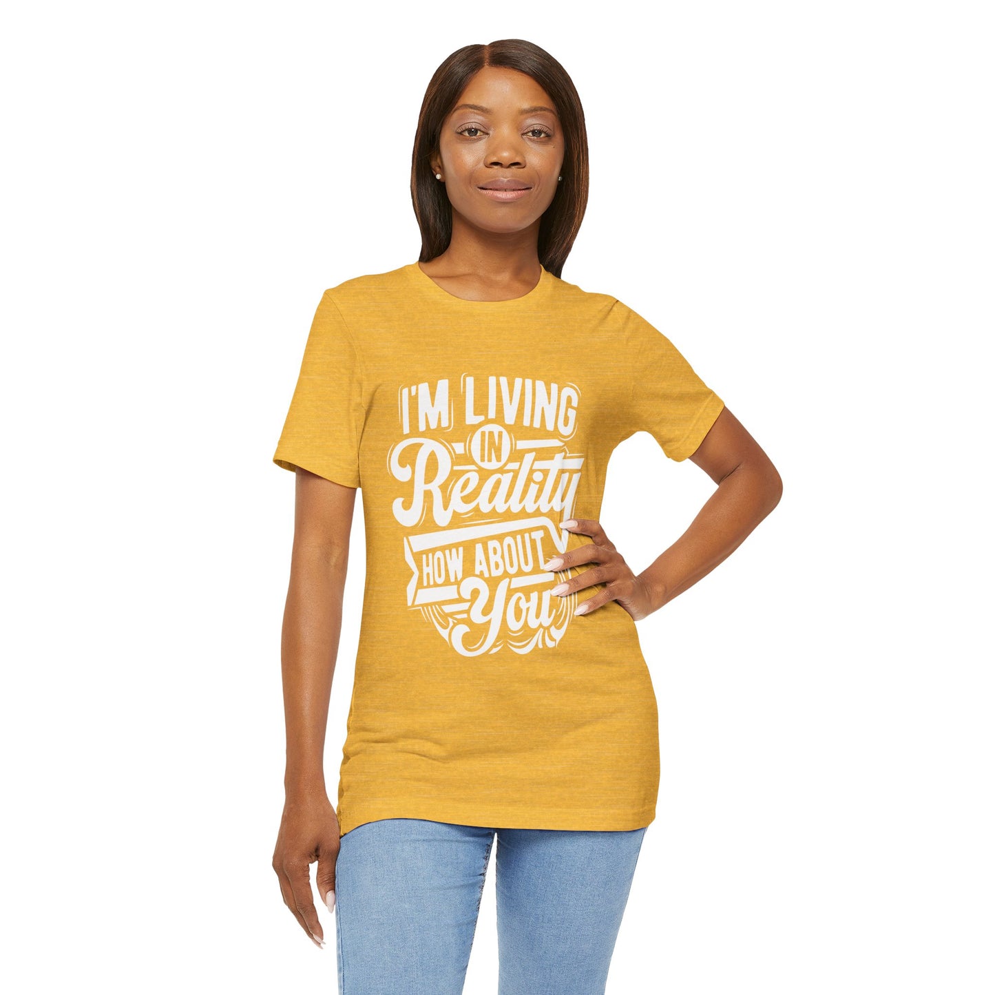 Living in Reality T-Shirt