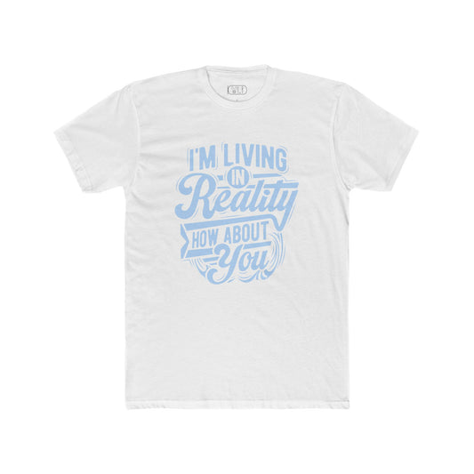 - Living in Reality Science Literacy Shirt Living in Reality )