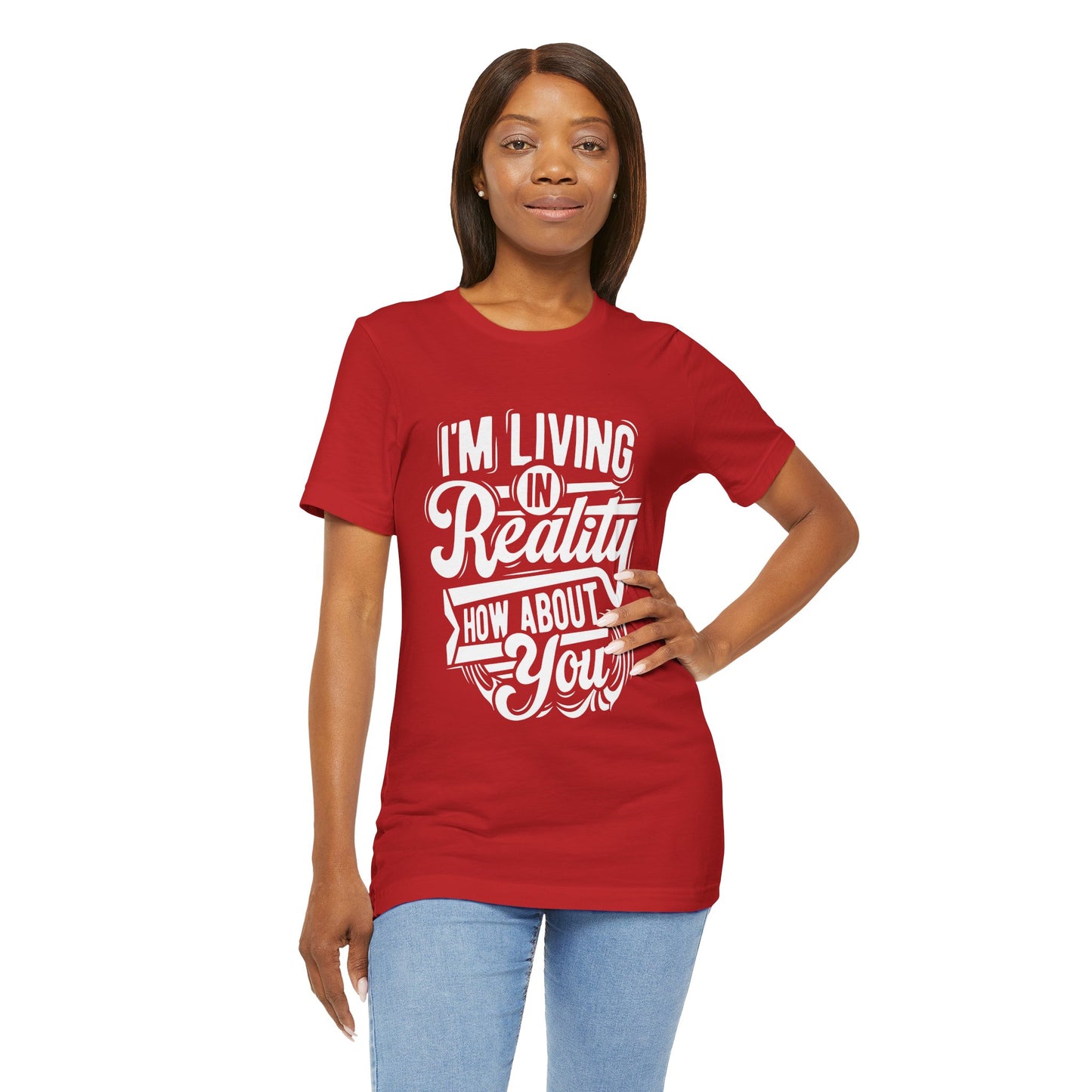 Living in Reality T-Shirt