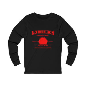 No Religion (Unisex Jersey Long Sleeve Tee)