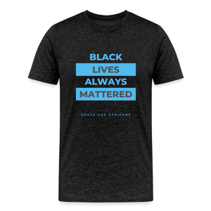 BLACK LIVES  (Men's Premium T-Shirt) - charcoal grey