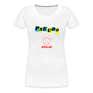 Pseudo Killas(Women’s Premium T-Shirt) - white