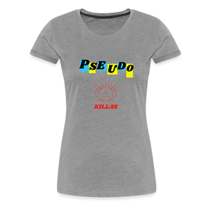 Pseudo Killas(Women’s Premium T-Shirt) - heather gray