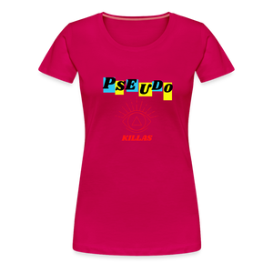 Pseudo Killas(Women’s Premium T-Shirt) - dark pink