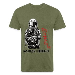 Pseudo Killas(Fitted Cotton/Poly T-Shirt by Next Level) - heather military green