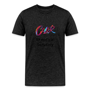 Skeptical Scrutiny (Men's Premium T-Shirt) - charcoal grey